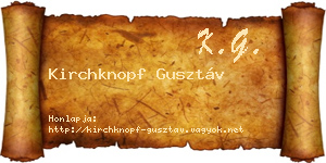 Kirchknopf Gusztáv névjegykártya